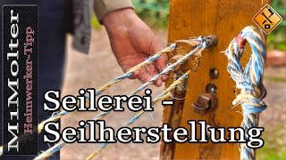 Seilerei  Seilherstellung so wurde es früher gemacht von M1Molter [upl. by Dnomsad]