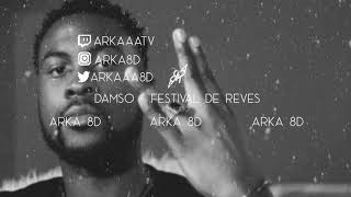 Damso  Festival de rêves 8D AUDIO 🎧 [upl. by Porche]