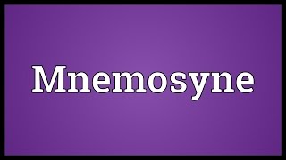 Mnemosyne Meaning [upl. by Anders]