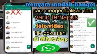 cara mengembalikan chat foto video file yang terhapus di aplikasi WhatsApp [upl. by Lorie972]