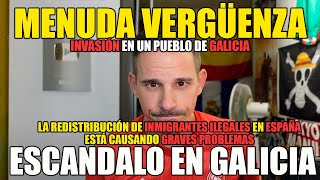 ESCANDALO EN GALICIA METEN 200 INMIGRANTES ILEGALES EN UN PUEBLO DE 700 PERSONAS [upl. by Olegnaid83]