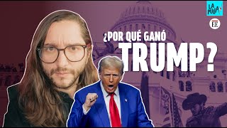 ¿Por qué ganó Trump  La Pulla [upl. by Hardie]