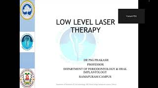 Low Level Laser Therapy  DrPSG Prakash Professor  DeptofPeriodontology amp Oral Implantology [upl. by Bonacci]