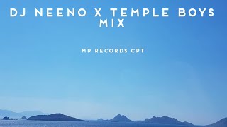 DJ NEENO X TEMPLE BOYS MIX MP RECORDS CPT [upl. by Lrub]