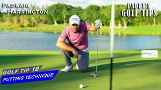 PUTTING TECHNIQUE  Paddys Golf Tip 18  Padraig Harrington [upl. by Zannini]