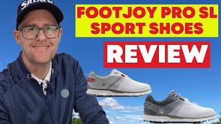 FootJoy Pro SL Sport Shoes Review [upl. by Alecram183]