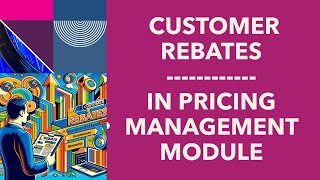 Pricing Management Module  Customer Rebates in 365 FampSCM  Oleksiy K [upl. by Swanhilda167]