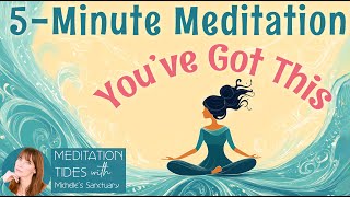 5Minute Guided Meditation for Confidence amp SelfEsteem 💖 Youve Got This [upl. by Hollenbeck]