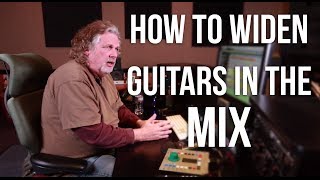 How To Widen Guitars  Into The Lair 99 [upl. by Migeon]