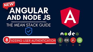 Adding User Authentication  Angular amp NodeJS  Complete MEAN Stack meanstack Full Course [upl. by Aerdnua]