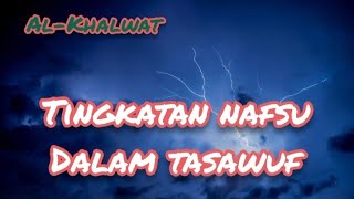 tingkatan nafsu dalam tasawuf [upl. by Karleen]