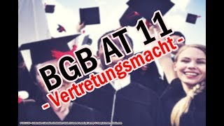 Die Vertretungsmacht  BGB AT 11 [upl. by Assyle741]