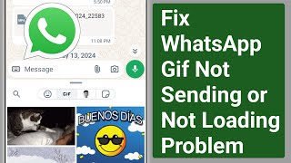 How to Fix WhatsApp Gif Not Sending or Not Loading Problem 2024  Unable to Send Gif On WhatsApp [upl. by Nylecaj]