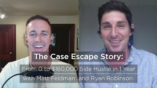 The Case Escape Story From 0 to 160000 on the Side in 1 Year [upl. by Ihcalam114]