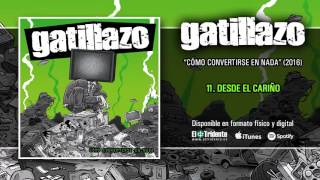 GATILLAZO  Desde El Cariño [upl. by Etyak]