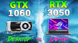 RTX 3050 Laptop vs GTX 1060 Desktop  Test in 10 Games [upl. by Eltotsira]