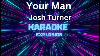 Your Man  Josh Turner  Karaoke karaoke [upl. by Lucien]