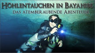 HÖHLENTAUCHEN IN BAYAHIBE  das atemberaubende Abenteuer Tauchen Doku HD abgetaucht [upl. by Alemrac503]