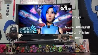 Nostalgia  Reaction  META RUNNER Season 2  EP 1 Hard Reset [upl. by Ojahtnamas964]