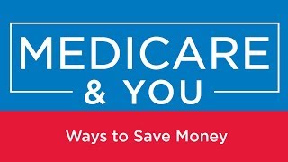 Medicare amp You Ways to Save Money [upl. by Rodmur]