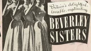 The Beverley Sisters  Sisters [upl. by Sum11]