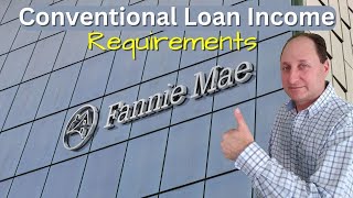 Conventional Loan Income Requirements [upl. by Sherrard]