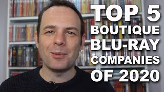 Top 5 Boutique Bluray Companies of 2020 [upl. by Noraa]