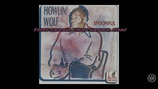 Howlin Wolf  Spoonful INSTRUMENTAL  KARAOKE  LYRICS [upl. by Dewees]