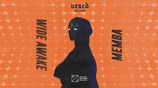 MEMBA amp WiDE AWAKE  Vexed ft Xo Man Official Visualizer [upl. by Silloh]