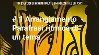 1 arrangiamento  Parafrasi del Tema  IL RITMO [upl. by Capps]