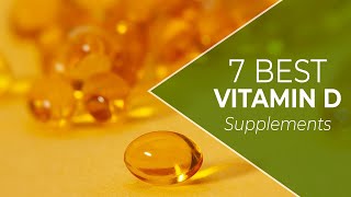 7 Best Vitamin D Supplements A Detailed List Our BestRanked Choices [upl. by Kyd198]