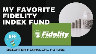 My Favorite Fidelity Index Fund FXAIX [upl. by Philis]