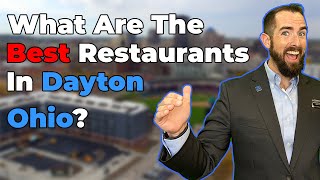 What are the Best Restaurants in Dayton Ohio  Living in Dayton Ohio [upl. by Dachi]