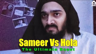 BB Ki Vines  Sameer Vs Hola  The Ultimate Roast [upl. by Utley]