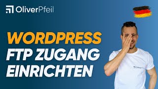 WordPress FTP Zugang einrichten 🇩🇪 [upl. by Townsend]