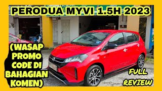 FULL REVIEW  PERODUA MYVI 15H FACELIFT 2023 [upl. by Schonfeld]