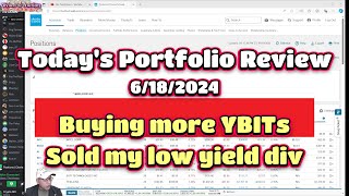 Todays Portfolio Review 6182024 Buying more YBIT sold my low yield div [upl. by Chaworth]