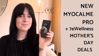 New MyoCalme Wellness Device amp MyoLift Mothers Day Deals [upl. by Eicak]