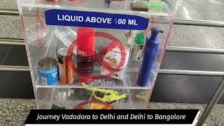 My journey Vadodara to Delhi and Delhi to Bangalore  flight [upl. by Delly]