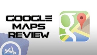 REVIEW Google Maps  App Store [upl. by Lynea]