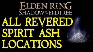 ELDEN RING DLC All 25 Revered Spirit Ash Locations [upl. by Zia]