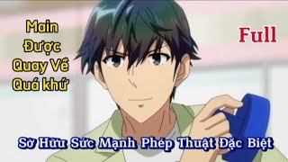 Nhạc Phim Anime Remix 2023 Main Được Quay Về Quá khứ Sở Hữu Sức Mạnh Phép Thuật Đặc biệt [upl. by Atiekram]