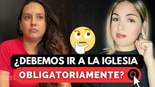 ¿DEBEMOS IR A UNA IGLESIA OBLIGATORIAMENTE 🤔 [upl. by Iggem]