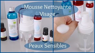 Mousse Nettoyante Visage Peaux Sensibles DIY [upl. by Docilu]