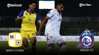 🔴 BARITO PUTERA VS AREMA FC  LIVE SCORE PERTANDINGAN LIGA 1 [upl. by Fantasia]