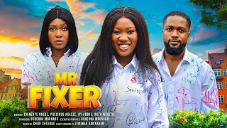 MR FIXERFULL MOVIECHINENYE NNEBEPRECIOUS AKAEZENY ADDAERUTH WEALTH2024 LATEST NOLLYWOOD MOVIE [upl. by Blen362]