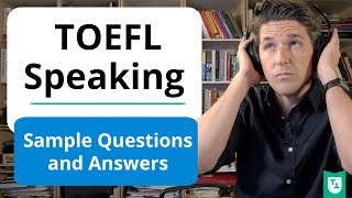 TOEFL Speaking Practice 10 Sample Questions and Answers [upl. by Amlev]