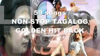 59 songs NONSTOP TAGALOG GOLDEN HIT BACK quotsonny layuganquot [upl. by Nanreik]