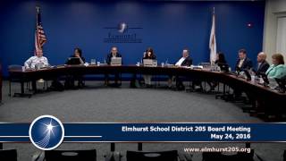 20160524 Elmhurst 205 School Board Meeting [upl. by Ernesto]