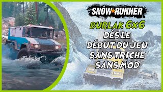 Tuto Burlak 6x6 dès le début du jeu  DLC phase 11 requis  Snowrunner Serie X [upl. by Aicirt]